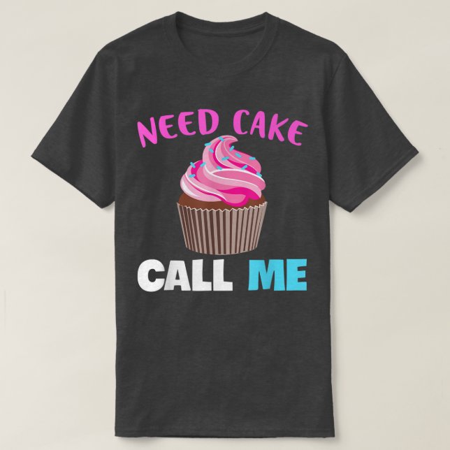 Camiseta Baking Need Cake Bake Muffin Baking Lover Baker 60 (Diseño del anverso)