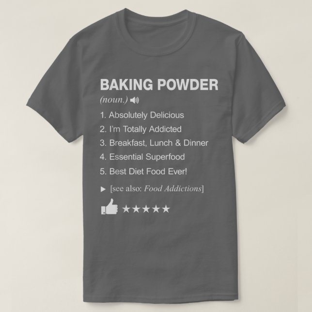 Camiseta Baking Powder Definition Meaning Funny  616 (Diseño del anverso)