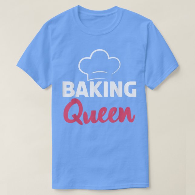 Camiseta Baking Queen Cocinar Baker (Diseño del anverso)