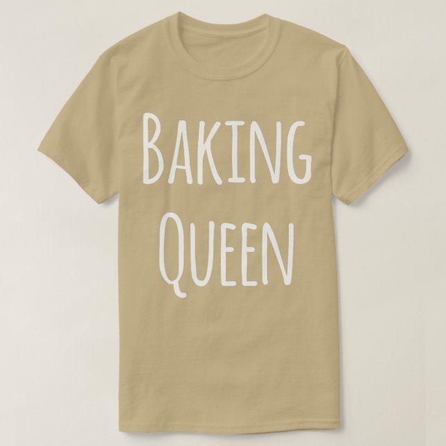 Camiseta Baking Queen Funny Baker (Diseño del anverso)