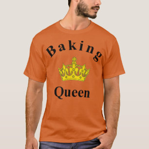 Camiseta Baking Queen Me encanta hornear té