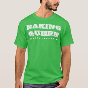 Camiseta Baking Queen Mom Baker Cita Humor Divertido