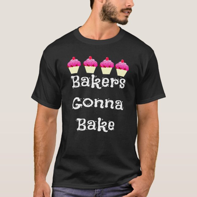 Camiseta Baking Saying Baking Bakers Bake Bake Pink Cupcak (Anverso)