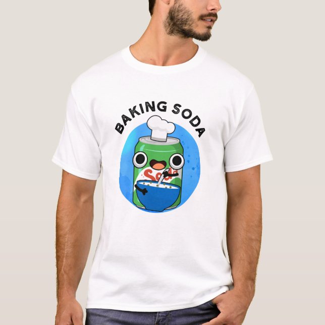 Camiseta Baking Soda Funny Soda Pop Pun (Anverso)