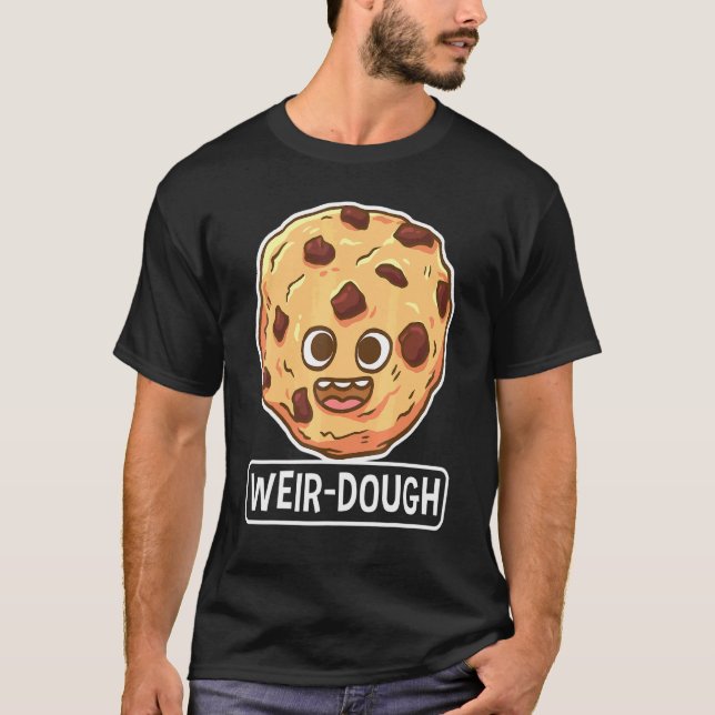 Camiseta Baking Weir-Dough Wordplay Confección Baker (Anverso)