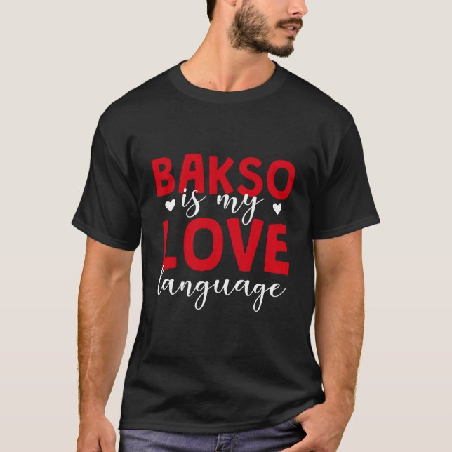 Camiseta Bakso es mi idioma de amor Baso Foodie indonesio (Anverso)