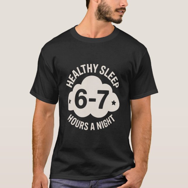 Camiseta Balanced Sleep Night Six-Seven Hours Focus T-Shirt (Anverso)