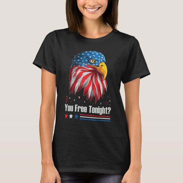 Camiseta Bald Eagle American Flag You Free Tonight 4th Of J (Anverso)