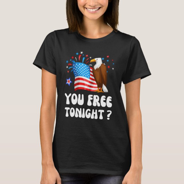 Camiseta Bald Eagle American Flag You Free Tonight Happy 4t (Anverso)