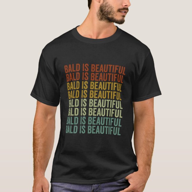 Camiseta Bald Is Beautiful (Anverso)