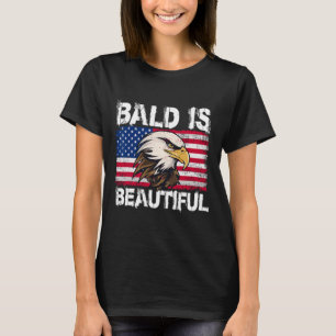Camiseta Bald Is Beautiful 4 De Julio Día De La Independenc