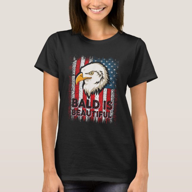 Camiseta Bald Is Beautiful 4th of July Independence Day (Anverso)