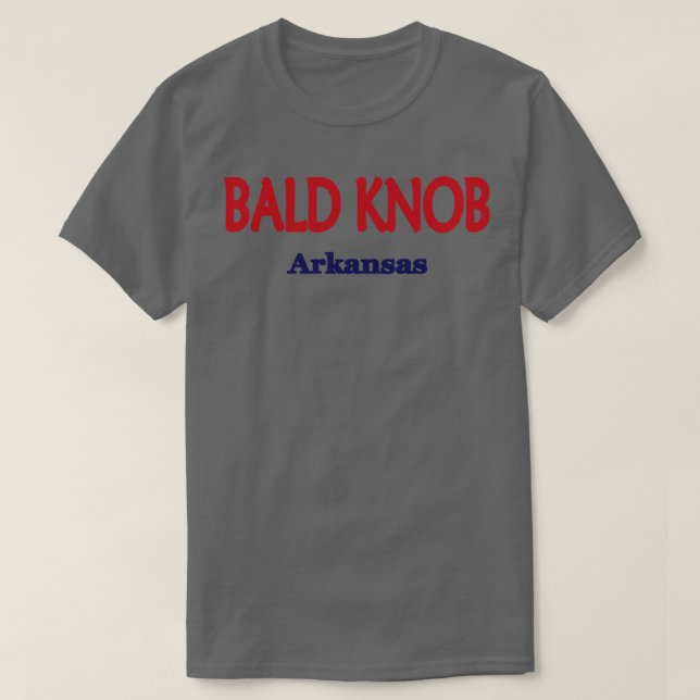Camiseta Bald Knob Arkansas TShirt (Diseño del anverso)