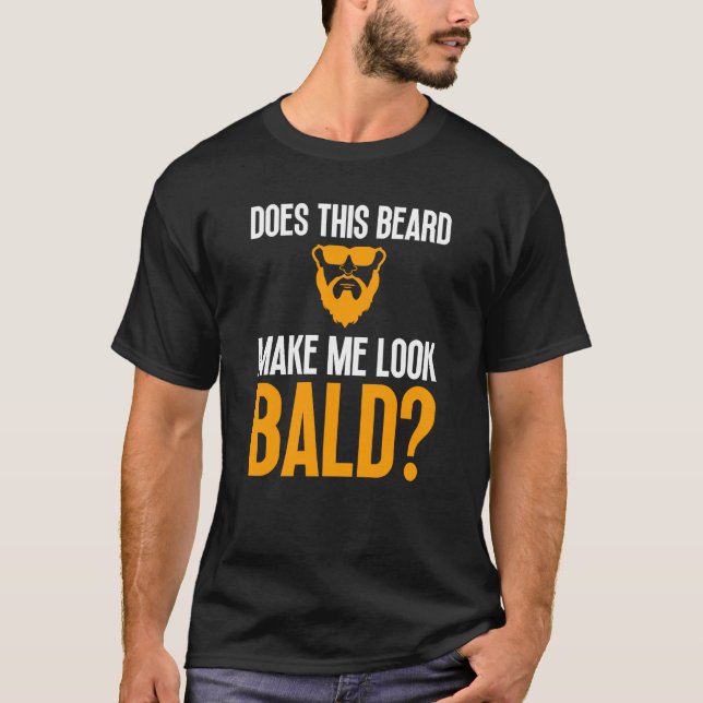 Camiseta Bald Men Beard Man Hair Loss Balding Dad Baldness  (Anverso)