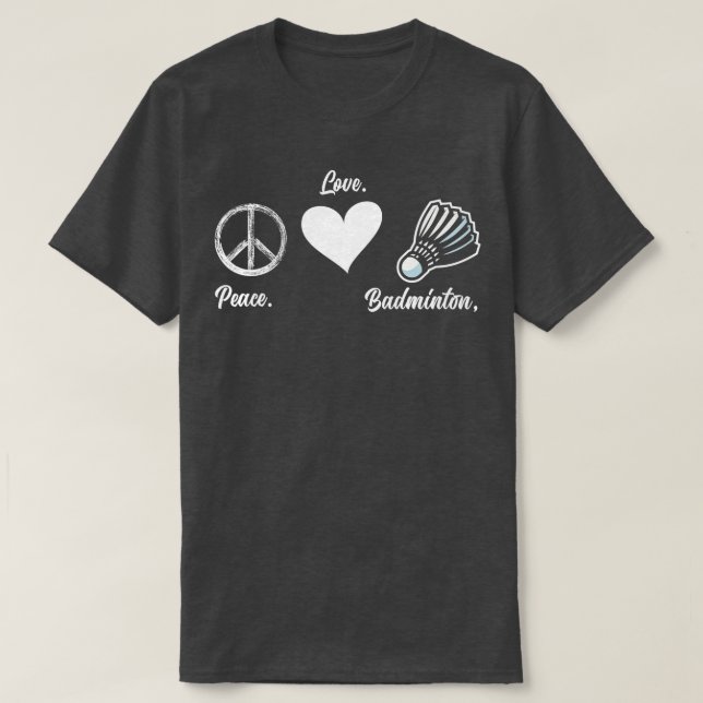 Camiseta Baldín del jugador de bádminton de Peace Love (Diseño del anverso)