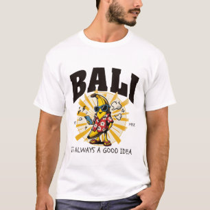 Camiseta Bali siempre es una buena idea