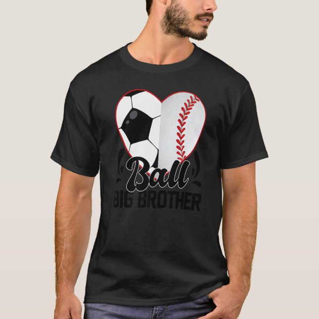 Camiseta Ball Big Brother Heart  Soccer Baseball Softball (Anverso)