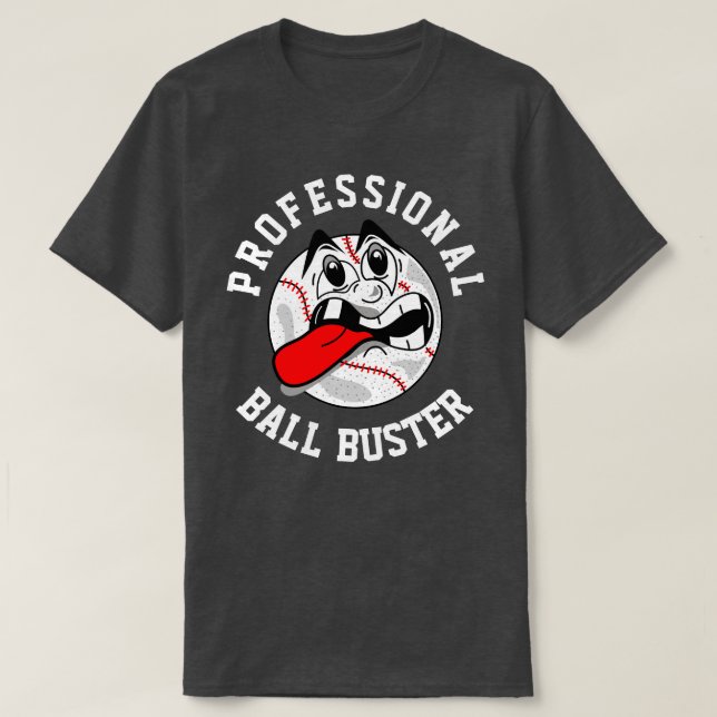 Camiseta Ball Buster Dark T-Shirt (Diseño del anverso)