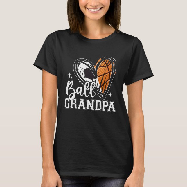 Camiseta Ball Grandpa Soccer Basketball Heart Father s Day (Anverso)