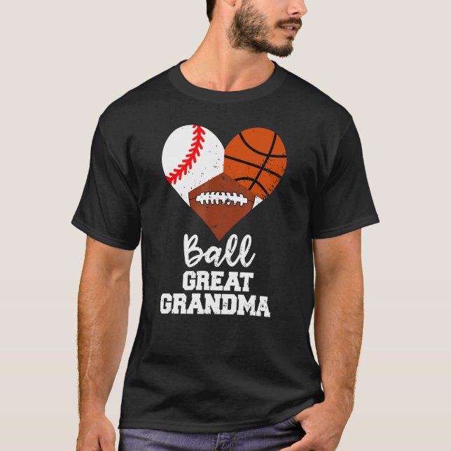 Camiseta Ball Great Grandma Heart Baseball Basketball Foot (Anverso)
