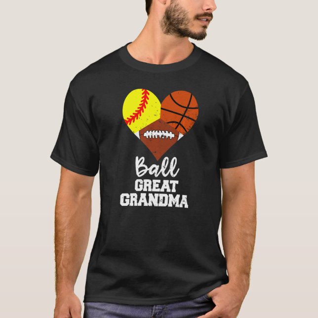 Camiseta Ball Great Grandma Heart Softball Basketball Foot (Anverso)