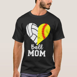 Camiseta Ball Mom He Sofball Volleyball Mom