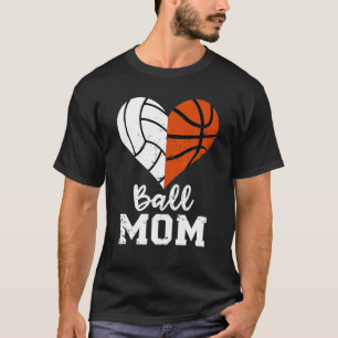 Camiseta Ball Mom Heart Funny Volleyball Basketball Mom