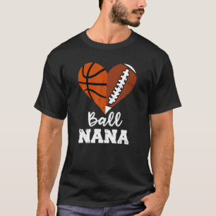 Camiseta Ball Nana Funny Football Basketball