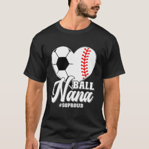 Camiseta Ball Nana So Orgullosa Fútbol De Béisbol Nana Abue
