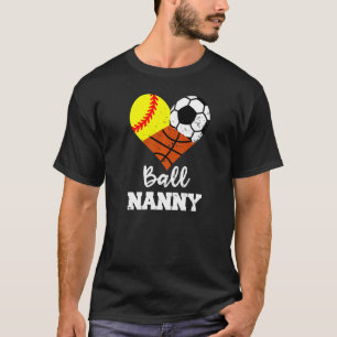 Camiseta Ball Nanny Heart Softball Soccer Basketball Nanny
