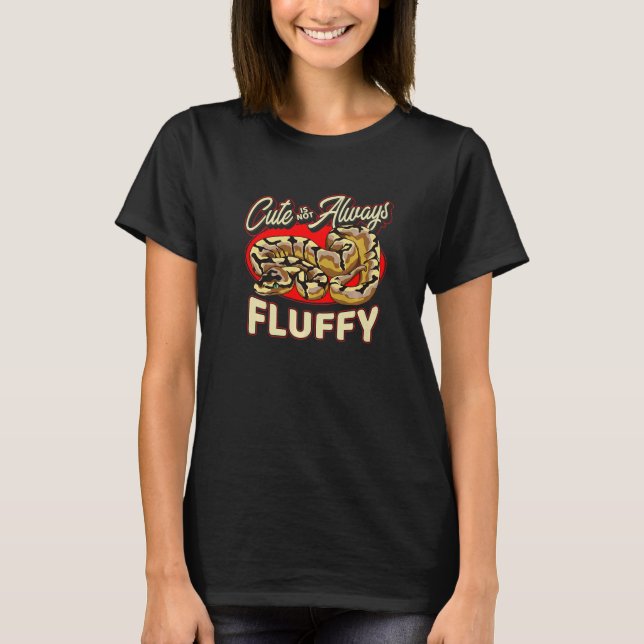 Camiseta Ball Python Para Serpiente No Siempre Fluffy (Anverso)
