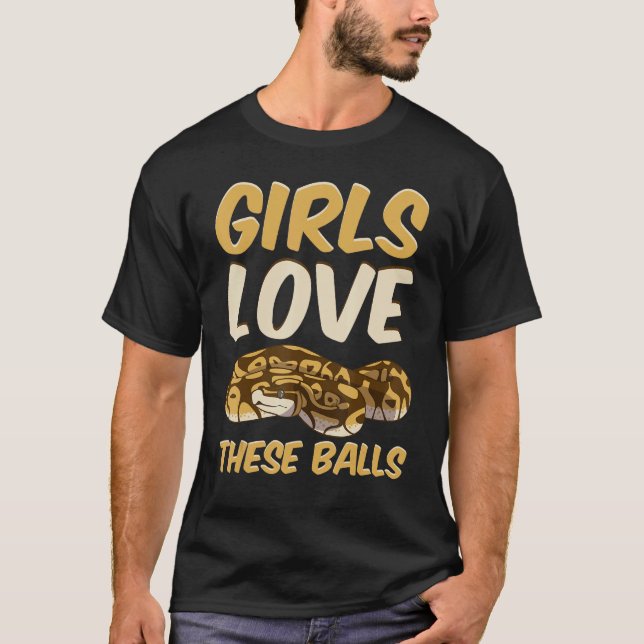 Camiseta Ball Python Snake Girls Love These Balls (Anverso)