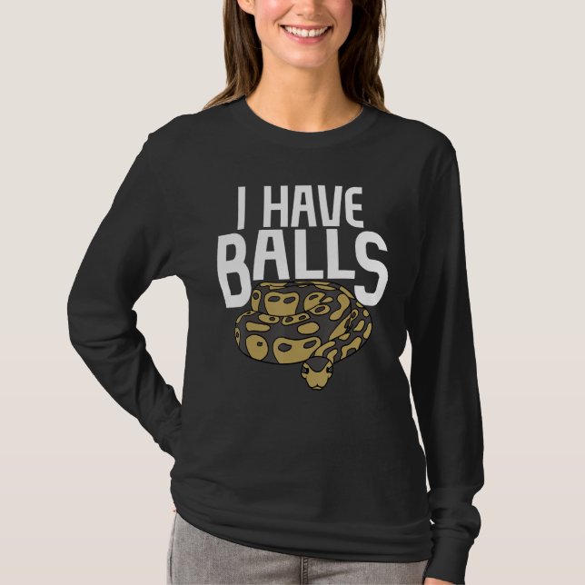 Camiseta Ball Python Snake I Have Balls (Anverso)
