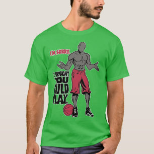 Camiseta Ball Street Freestyle Basketball Lo siento mucho.