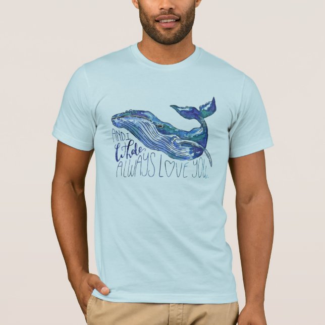 Camiseta Ballena acuarela - La ballena siempre te ama (Anverso)
