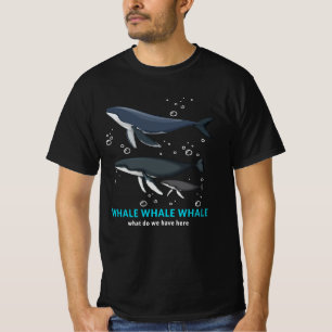 Camiseta Ballena Ballena ¿Qué Tenemos Aquí?