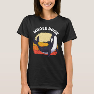 Camiseta Ballena Bien Hecho Orca Pun Dolphin Ocean Animal