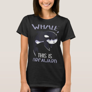 Camiseta Ballena Este Es Humor Incursivo Orcas Orca Ra