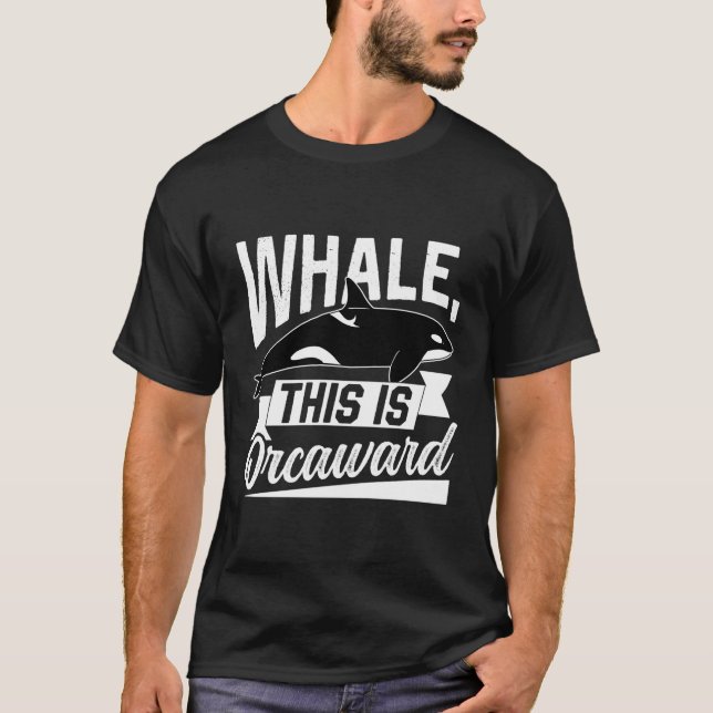 Camiseta Ballena Este Es Humor Orcaico Extraño Orcas (Anverso)
