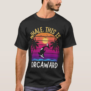 Camiseta Ballena Esto Es Una Cosa Orácea Graciosa Orca Pun 
