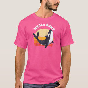 Camiseta Ballena Hecho Bien Hecho Orca Castigo Dolphin Anim