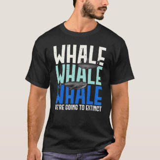 Camiseta Ballenas De Ballena Iban A Extincionar El Pun Anim