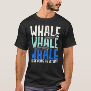 Camiseta Ballenas De Ballena Iban A Extincionar El Pun Anim