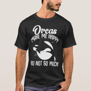 Camiseta Ballenas Orcas Me Hacen Feliz No Tanto Orca