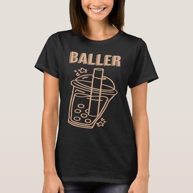 Camiseta Baller Boba Tea Funny Bubble Tea Popping Pearl Mil (Anverso)