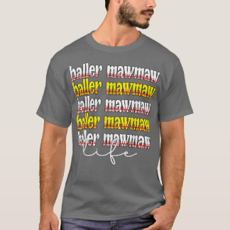 Camiseta Baller Mawmaw Life Softball Béisbol Mawmaw Abuelo