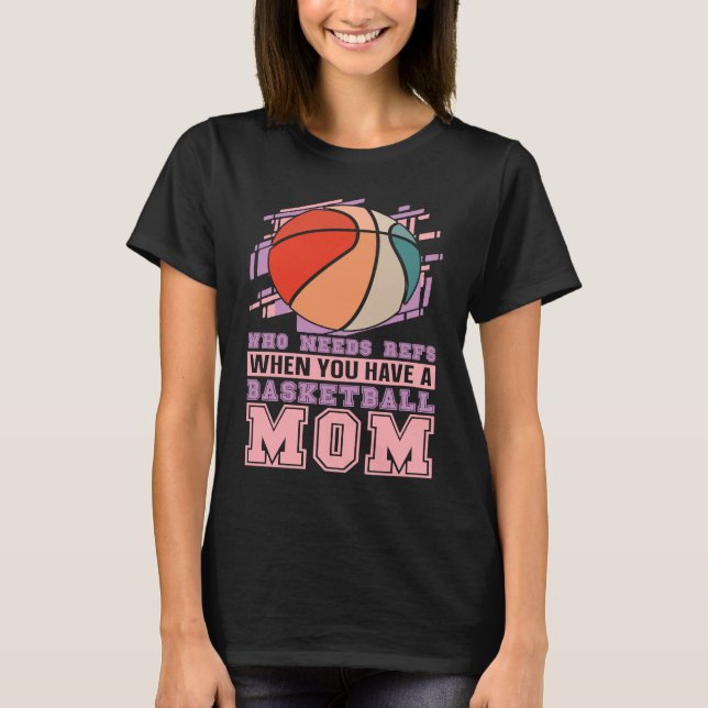 Camiseta Baller Mother  Streetball Player Bball Hoops Baske (Anverso)