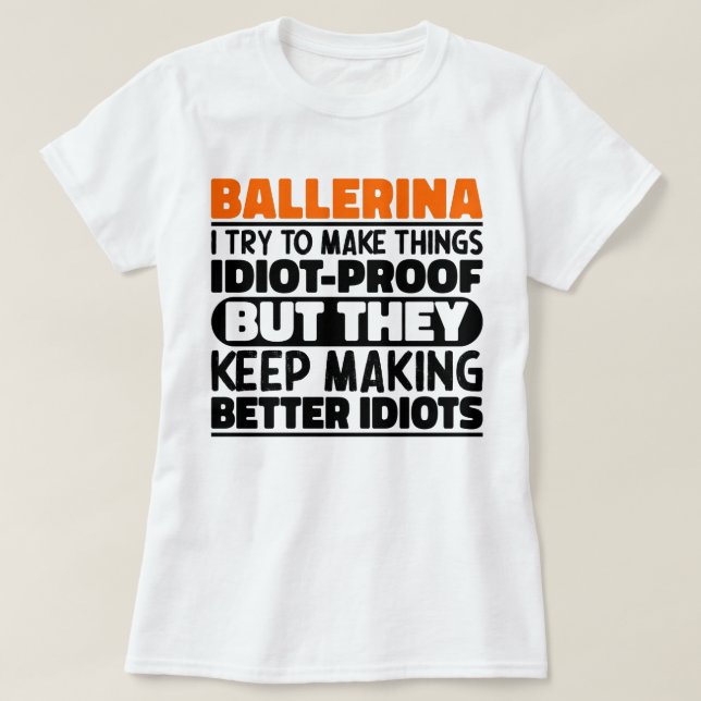 Camiseta Ballerina Intento Hacer Las Cosas Divertidas En Gu (Diseño del anverso)