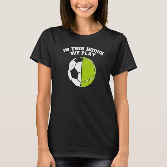 Camiseta Ballers We Play Ball Mom Dad Tennis Football (Anverso)