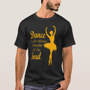 Camiseta Ballet Ballerina Dance es el lenguaje oculto de t